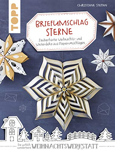Briefumschlagssterne (kreativ.kompakt): Zauberhafte Winter- und Weihnachtsdeko aus Papierumschlägen