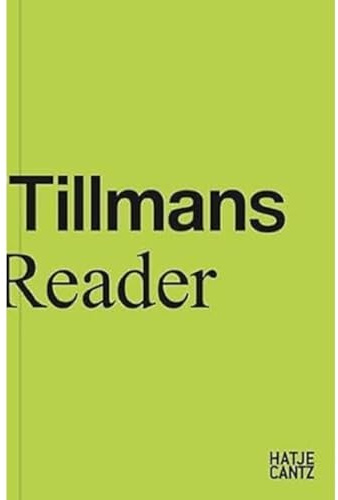 Wolfgang Tillmans: Reader (Zeitgenössische Kunst)