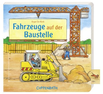 Fahrzeuge auf der Baustelle (Bücher für die Kleinsten)
