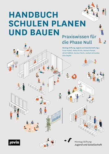 Handbuch Schulen planen und bauen: Praxiswissen für die Phase Null