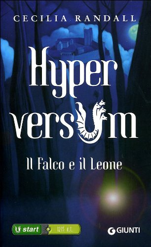 Il falco e il leone. Hyperversum (Vol. 2)