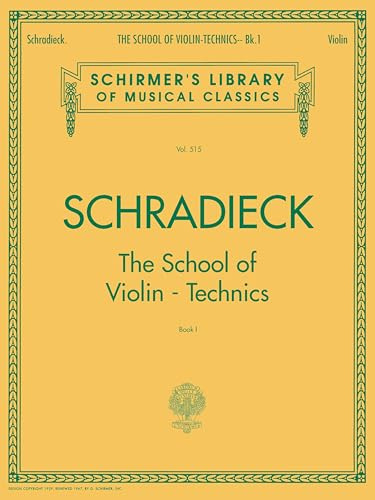 Henry schradieck : school of violin technics - book 1: Book 1, Exercises for Promoting Dexterity