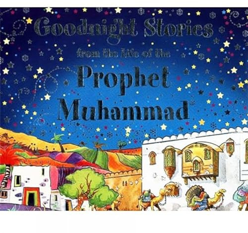 Goodnight Stories from the Life of the Prophet Muhammad