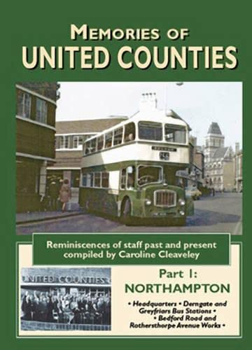 Headquarters * Derngate and Greyfriars Bus Stations * Rothersthorpe Avenue and Bedford Road Works (v. 1) (Road Transport Heritage)
