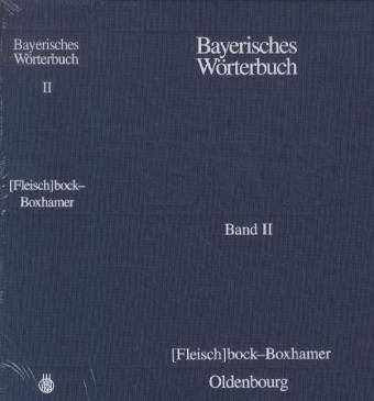 Einbanddecke: Hrsg. v. Bayerische Akademie der Wissenschaften, Kommission für Mundartforschung (Bayerisches Wörterbuch (BWB))