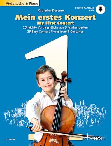 Mein erstes Konzert: 25 leichte Vortragsstücke aus 5 Jahrhunderten. Violoncello und Klavier.