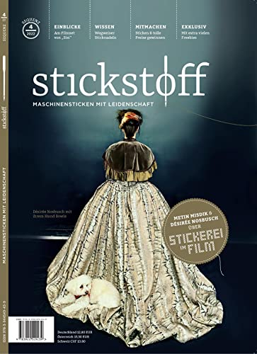 stickstoff-Magazin 4/2022: Maschinensticken mit Leidenschaft - Sequenz 4/2022 (stickstoff: Maschinensticken mit Leidenschaft)
