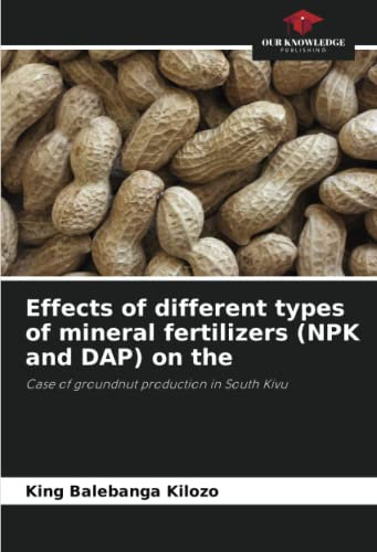 Effects of different types of mineral fertilizers (NPK and DAP) on the: Case of groundnut production in South Kivu