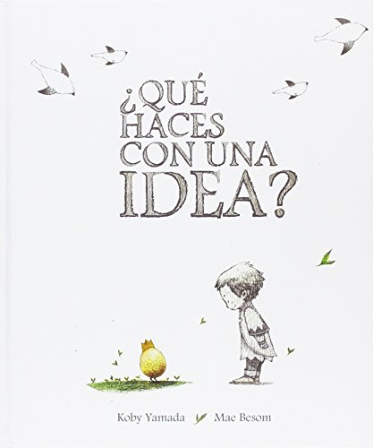¿Qué haces con una idea? (BIRABIRO)