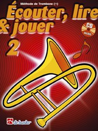 ECOUTER, LIRE & JOUER 2 TROMBONE - CLE DE FA TROMBONE +CD