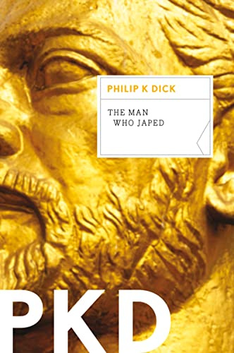 The Man Who Japed: In a puritanical post-war world, propaganda chief Alan Purcell finds a vandalized statue's head in his closet―and revolution stirs