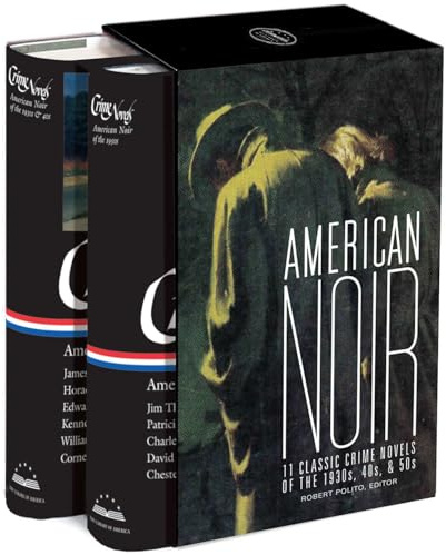 American Noir: 11 Classic Crime Novels of the 1930s, 40s, & 50s: A Library of America Boxed Set
