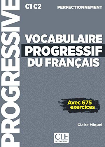 Vocabulaire progressif du francais - Niveau perfectionnement C1/C2 + CD: Livre C1 + CD audio (