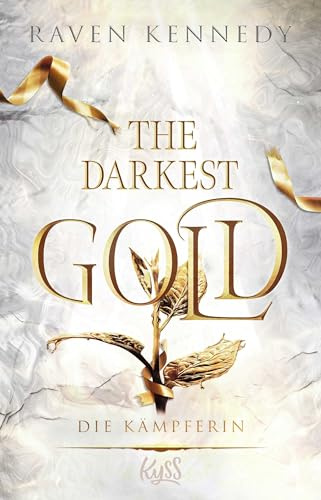 The Darkest Gold – Die Kämpferin (The-Darkest-Gold-Reihe, Band 4)