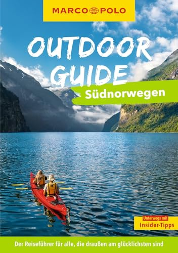 MARCO POLO OUTDOOR GUIDE Reiseführer Südnorwegen: Mit rund 150 Outdoor-Erlebnissen für alle, die am liebsten draußen sind