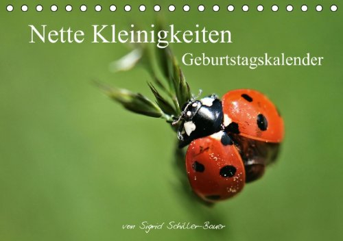 Geburtstagskalender Nette Kleinigkeiten (Tischkalender immerwährend DIN A5 quer): Ein immerwährender Kalender mit Makroaufnahmen aus dem Tier- und ... und Pflanzenreich (Tischkalender, 14 Seiten)