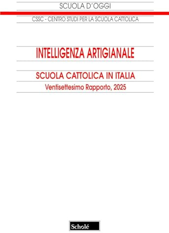 Intelligenza artigianale. Scuola cattolica in Italia. 27° rapporto