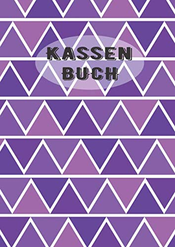 KASSENBUCH: einfach A4 : Grossformat 108 Seiten / Einnahmen-Ausgaben Buch / geeignet für Kleinunternehmer und Vereine / Übersicht der Finanzen für Selbstständige lila abstrakt