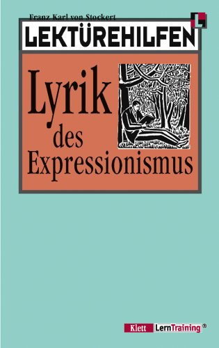 Lektürehilfen Lyrik des Expressionismus