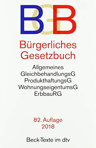 Bürgerliches Gesetzbuch: mit BGB-Informationspflichten-Verordnung, Allgemeinem Gleichbehandlungsgesetz, Produkthaftungsgesetz, ... - Rechtsstand: 3. Januar 2018