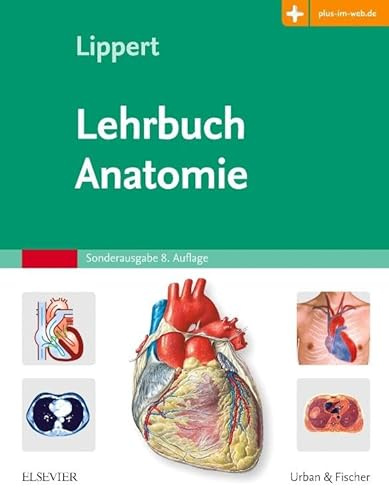 Lehrbuch Anatomie: mit Zugang zum Elsevier-Portal