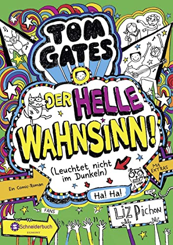 Tom Gates, Band 11: Der helle Wahnsinn! (Leuchtet nicht im Dunkeln) | Die Bestsellerreihe aus England | Cooler Comicroman ab 10 Jahren | SPIEGEL-Bestsellerautorin (Tom Gates / Comic Roman, Band 11)