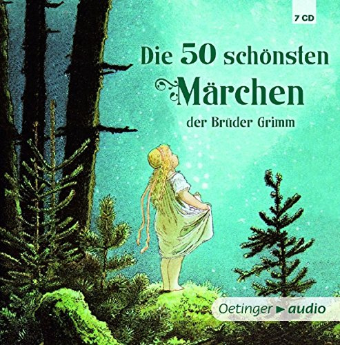 Die 50 schönsten Märchen der Brüder Grimm