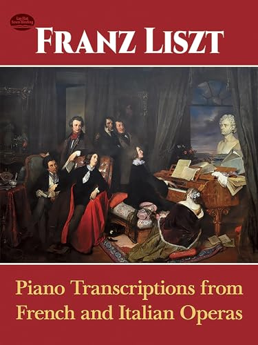 Piano Transcriptions from French & Italian Operas. (Dover Classical Piano Music)