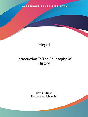 Hegel: Introduction to the Philosophy of History