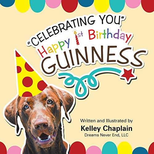 Celebrating You Happy 1st Birthday Guinness