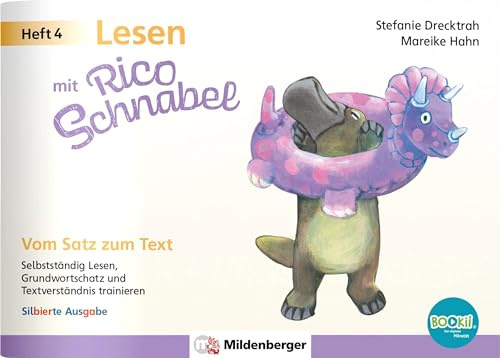 Lesen mit Rico Schnabel, Heft 4: Vom Satz zum Text – silbierte Ausgabe, für BOOKii®: Selbstständig Lesen, Grundwortschatz und Textverständnis ... mit Bookii-Funktion (Rico Schnabel Deutsch)