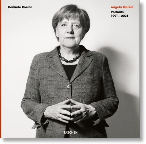 Herlinde Koelbl: Angela Merkel. Portraits 1991–2021 (Fotografia)