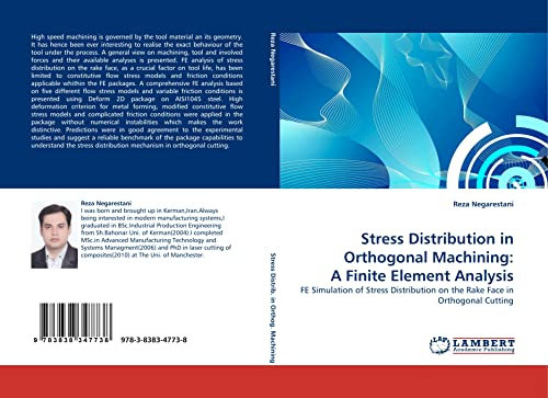 Stress Distribution in Orthogonal Machining: A Finite Element Analysis: FE Simulation of Stress Distribution on the Rake Face in Orthogonal Cutting
