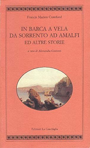 In barca a vela da Sorrento ad Amalfi ed altre storie