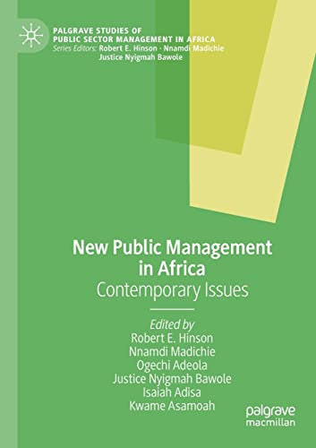New Public Management in Africa: Contemporary Issues (Palgrave Studies of Public Sector Management in Africa)