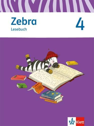 Zebra 4: Lesebuch Klasse 4 (Zebra. Ausgabe ab 2011)
