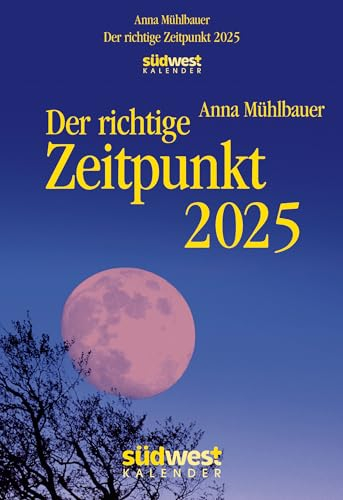 Der richtige Zeitpunkt 2025 - Tagesabreißkalender zum Aufstellen oder Aufhängen