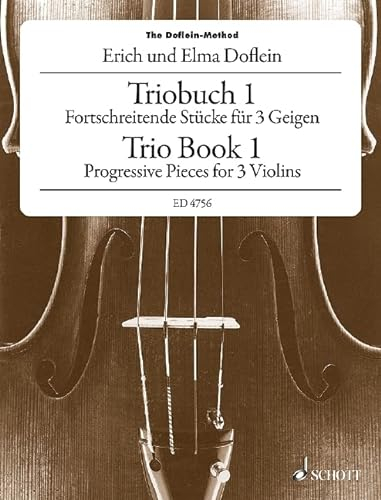 Das Geigen-Schulwerk: Triobuch 1. Band 1. 3 Violinen. Spielpartitur.