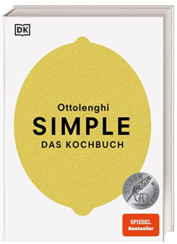 Simple. Das Kochbuch: Überraschend einfach, immer besonders. Der SPIEGEL-Besteller mit 130 Rezepten