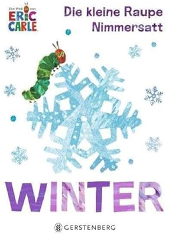 Die kleine Raupe Nimmersatt - Winter