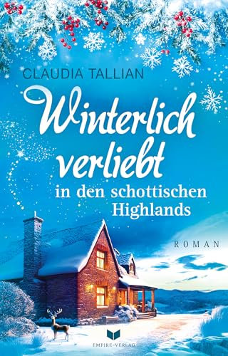 Winterlich verliebt in den schottischen Highlands (Verliebt in Schottland)