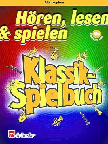 Hören, lesen & spielen - Klassik-Spielbuch - Altsaxophon und Klavier