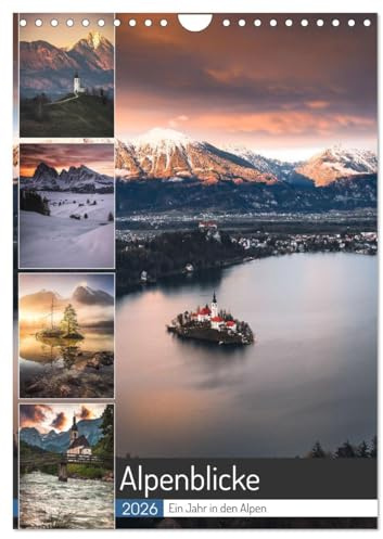 Alpenblicke - Ein Jahr in den Alpen (Wandkalender 2026 DIN A4 hoch), CALVENDO Monatskalender