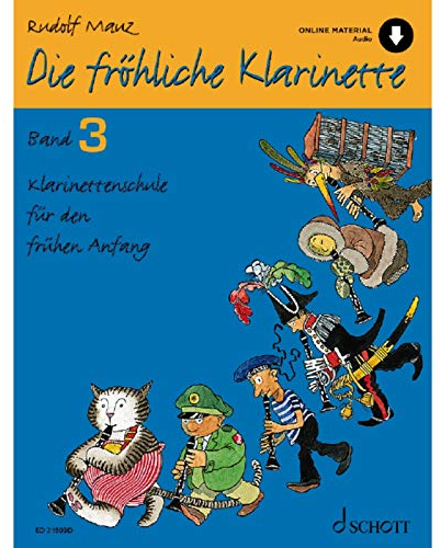Die fröhliche Klarinette: Klarinettenschule für den frühen Anfang (Überarbeitete Neuauflage). Band 3. Klarinette. Lehrbuch. (Die fröhliche Klarinette, Band 3)