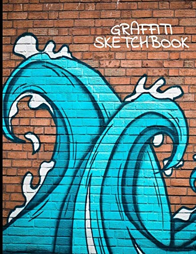 Graffiti Sketchbook: Inspirational Large Blank Journal Sketch With A Wave ,Book For Sketching,Doodling And Drawing, Sketch Pad For Kids And Adults