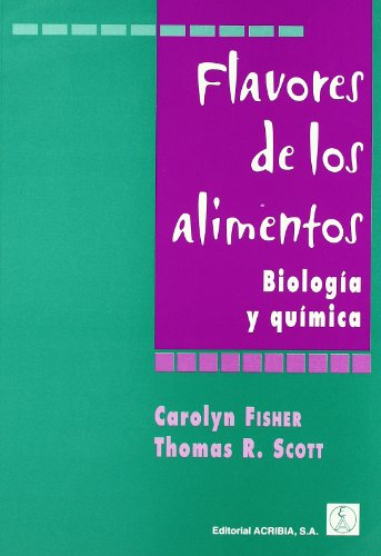 Flavores de los alimentos: biología y química (ALIMENTOS BASICOS)