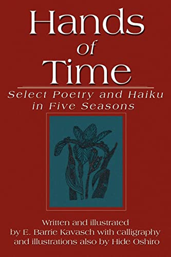 Hands of Time: Select Poetry and Haiku in Five Seasons