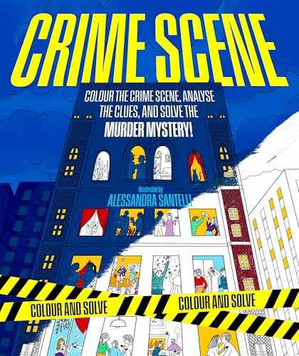 Crime Scene: A Cosy Crime Colouring Book: 1 (Colour and Solve, 1)