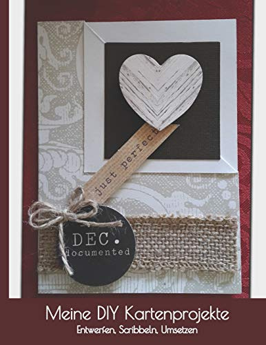 Meine DIY Kartenprojekte: Projektplaner für Grußkarten, Einladungskarten, Geburtstagskarten I Karten Selber Gestalten Zubehör I Weihnachtskarten ... Lernen I Selbstgemachte Geschenkideen