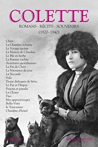 Romans, récits, souvenirs (1920-1940) - Tome 2: Chéri, La Chambre éclairée, Le Voyage égoïste, La Maison de Claudine, Le Blé en herbe, La Femme ... La Naissance du jour, La Seconde, Sido... (2)